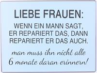 La Finesse Metallschild "Liebe Frauen, wenn ein Mann sagt"