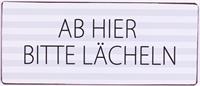 La Finesse Metallschild "Ab hier bitte lächeln"