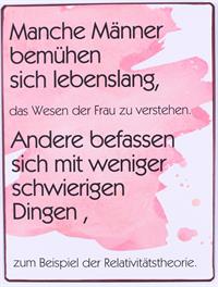 La Finesse Metallschild "Manche Männer bemühen sich lebenslang"